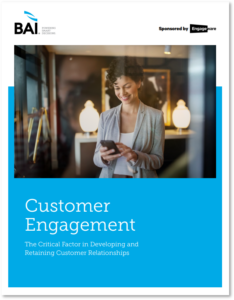 Cover for the BAI and Engageware White Paper Customer Engagement: The Critical Factor in Developing and Retaining Customer Relationships 