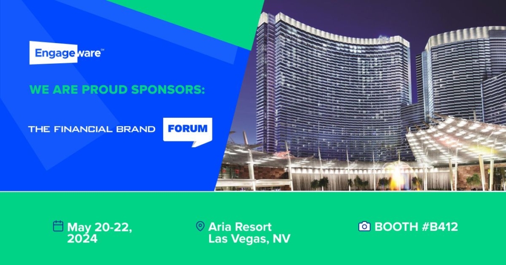 Engageware is a proud sponsor of Financial Brand Forum.