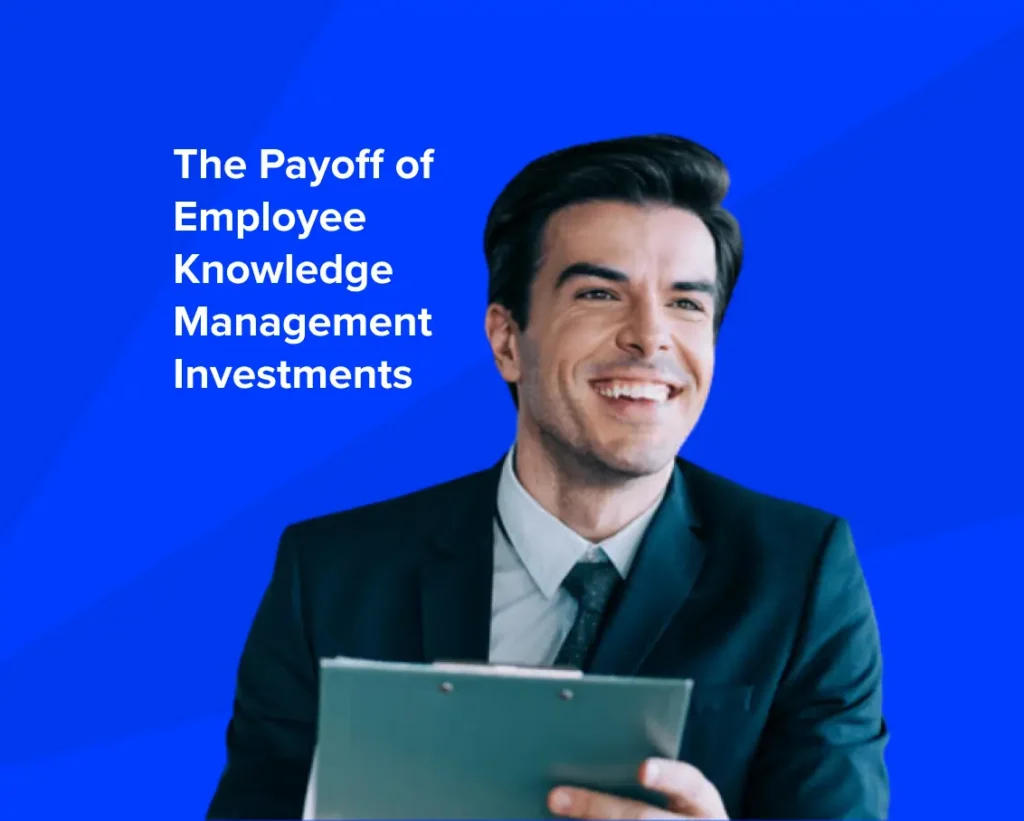 The payoff of employee knowledge management investments